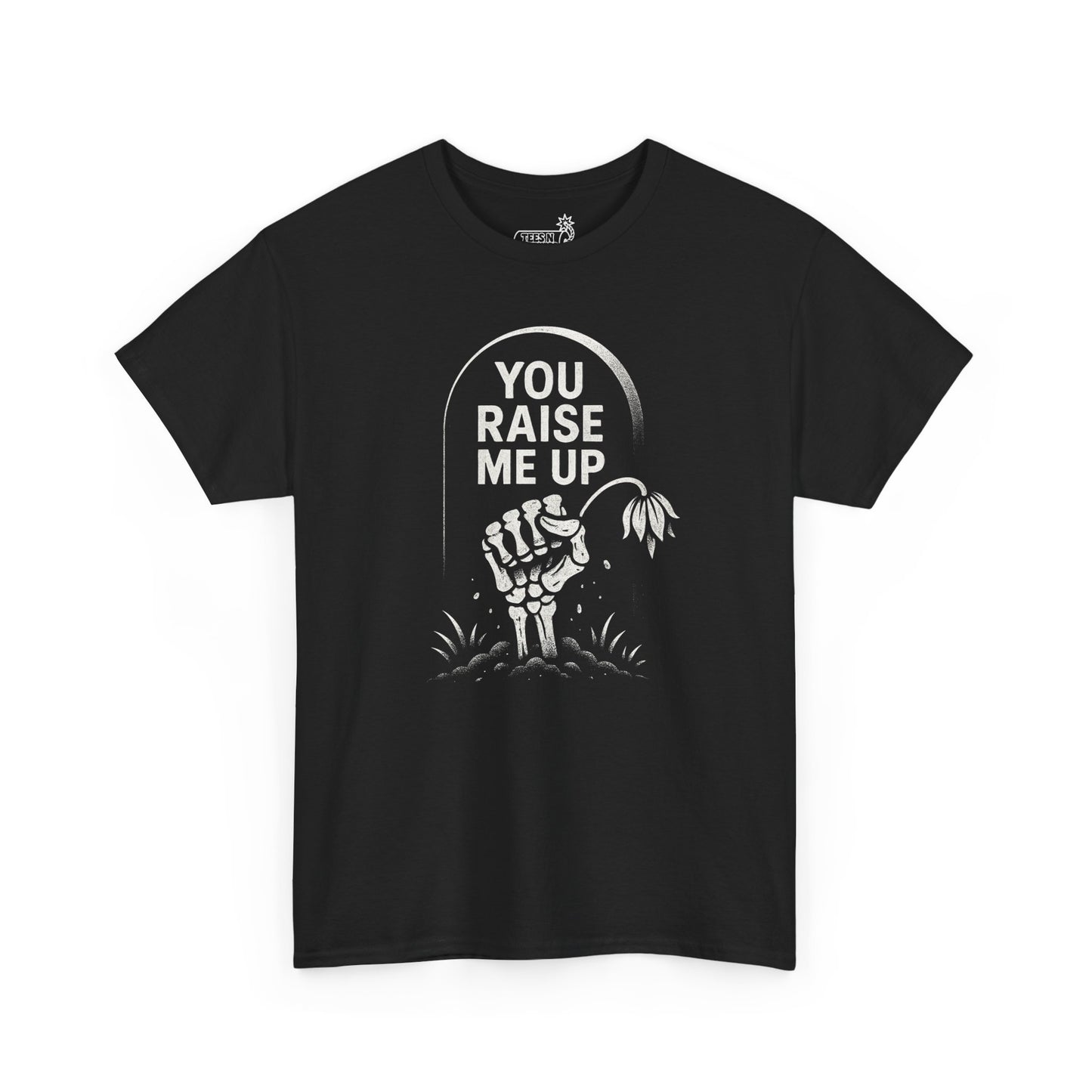 Black t-shirt with skeleton hand holding flower graphic and 'You Raise Me Up' text on a white background