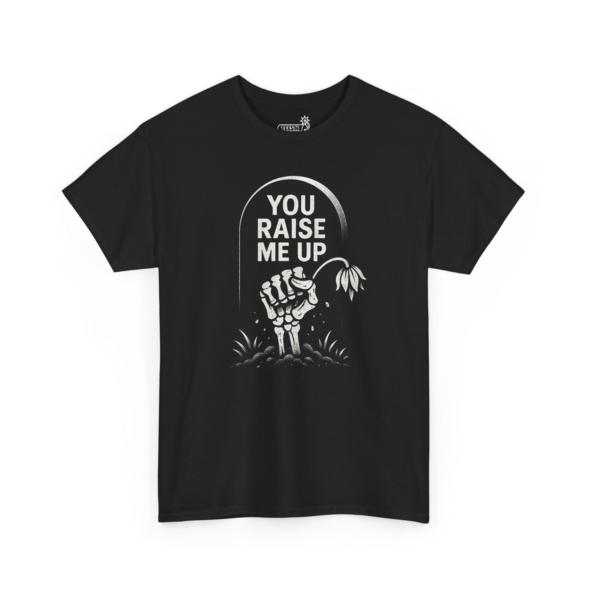 Black t-shirt with skeleton hand holding flower graphic and 'You Raise Me Up' text on a white background
