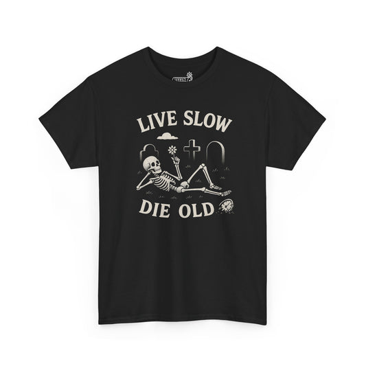 Black t-shirt with relaxing skeleton holding flower  graphic and 'Live Slow Die Old' text 