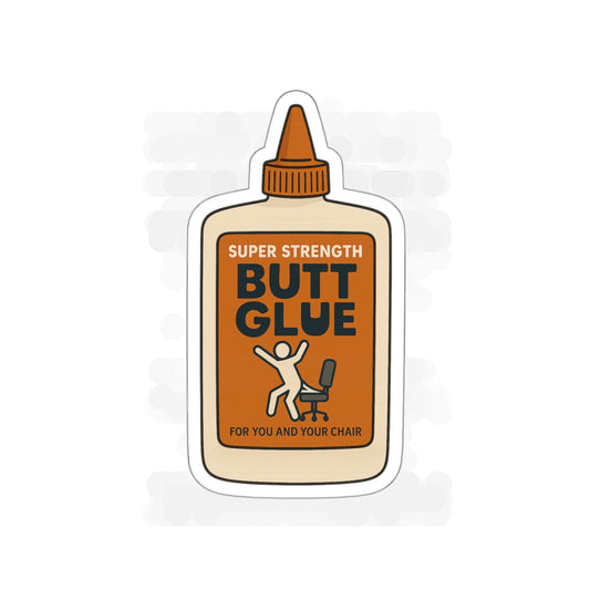 Sticker of a glue bottle labeled 'Super Strength Butt Glue' on a white background